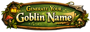 Generate Your Goblin Name